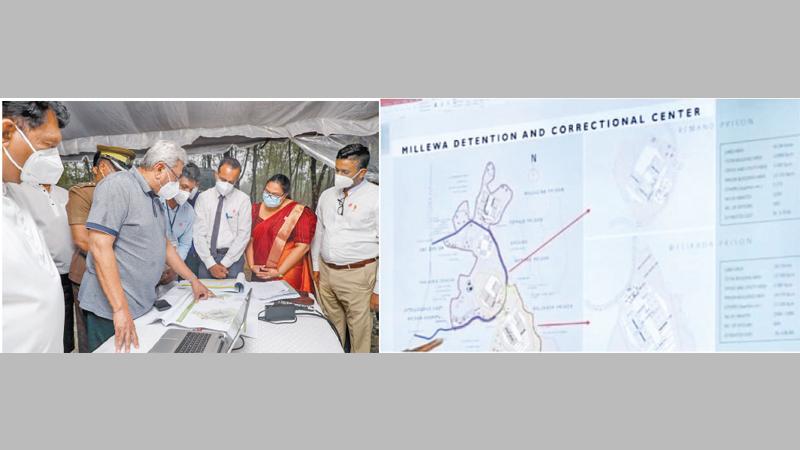 හොරණ මිල්ලෑවේ නව බන්ධනාගාර සංකීර්ණ වැඩබිම හා සැලැස්ම ජනාධිපති ගෝඨාභය රාජපක්ෂයන් නිරීක්ෂණය කළ අවස්ථාව සහ හොරණ මිල්ලෑවේ ඉදිකිරීමට යෝජිත බන්ධනාගාර සංකීර්ණයේ සැලැස්ම